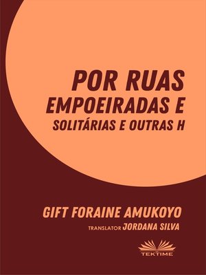 cover image of Por Ruas Empoeiradas E Solitárias E Outras Histórias